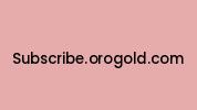 Subscribe.orogold.com Coupon Codes