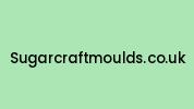 Sugarcraftmoulds.co.uk Coupon Codes