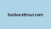 Sunbursttrout.com Coupon Codes