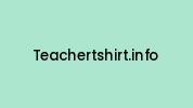 Teachertshirt.info Coupon Codes