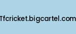 tfcricket.bigcartel.com Coupon Codes