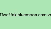 Tfwcf.fak.bluemoon.com.vn Coupon Codes