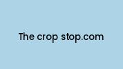 The-crop-stop.com Coupon Codes