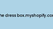 The-dress-box.myshopify.com Coupon Codes