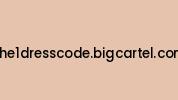 The1dresscode.bigcartel.com Coupon Codes