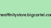Theaffinitystore.bigcartel.com Coupon Codes