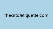 Theartofetiquette.com Coupon Codes
