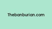 Thebanburian.com Coupon Codes
