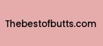 thebestofbutts.com Coupon Codes