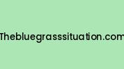 Thebluegrasssituation.com Coupon Codes