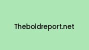 Theboldreport.net Coupon Codes