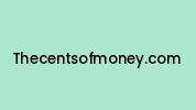 Thecentsofmoney.com Coupon Codes