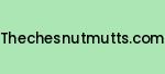 thechesnutmutts.com Coupon Codes