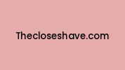 Thecloseshave.com Coupon Codes
