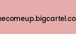 thecomeup.bigcartel.com Coupon Codes