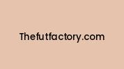 Thefutfactory.com Coupon Codes