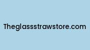 Theglassstrawstore.com Coupon Codes