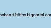 Theheartfeltfox.bigcartel.com Coupon Codes