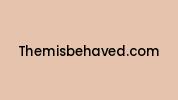 Themisbehaved.com Coupon Codes