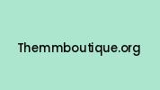 Themmboutique.org Coupon Codes