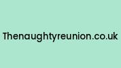 Thenaughtyreunion.co.uk Coupon Codes