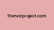 Thenoirproject.com Coupon Codes