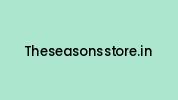 Theseasonsstore.in Coupon Codes