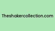 Theshakercollection.com Coupon Codes