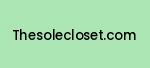 thesolecloset.com Coupon Codes