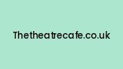 Thetheatrecafe.co.uk Coupon Codes