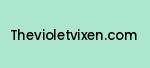 thevioletvixen.com Coupon Codes