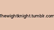 Thewightknight.tumblr.com Coupon Codes