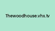 Thewoodhouse.vhx.tv Coupon Codes