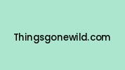 Thingsgonewild.com Coupon Codes