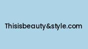 Thisisbeautyandstyle.com Coupon Codes