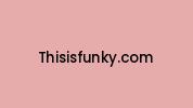 Thisisfunky.com Coupon Codes