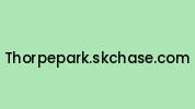 Thorpepark.skchase.com Coupon Codes