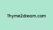 Thyme2dream.com Coupon Codes