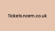 Tickets.ncem.co.uk Coupon Codes