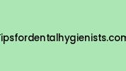 Tipsfordentalhygienists.com Coupon Codes