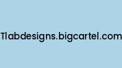 Tlabdesigns.bigcartel.com Coupon Codes