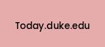 today.duke.edu Coupon Codes