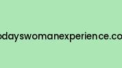 Todayswomanexperience.com Coupon Codes