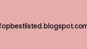 Topbestlisted.blogspot.com Coupon Codes