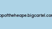 Topoftheheape.bigcartel.com Coupon Codes