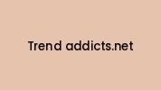 Trend-addicts.net Coupon Codes