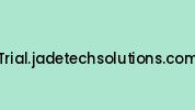 Trial.jadetechsolutions.com Coupon Codes