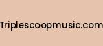 triplescoopmusic.com Coupon Codes