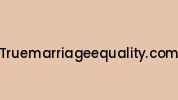 Truemarriageequality.com Coupon Codes