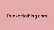 Trunkdclothing.com Coupon Codes